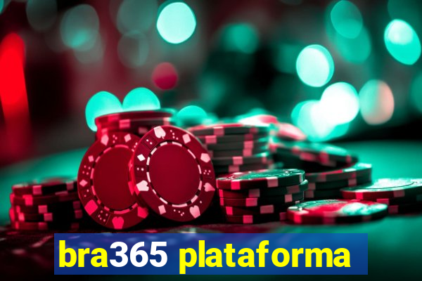 bra365 plataforma